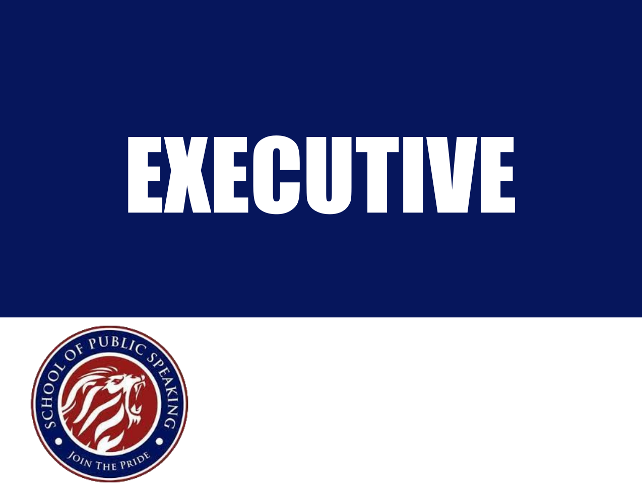 Executive Course (For Presidents, Government Officials, CEOs, Ministers):